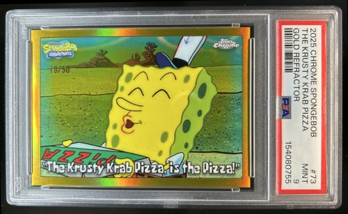 2025 Topps Chrome SpongeBob The Krusty Krab Pizza is the Pizza! Gold #/50 PSA 9