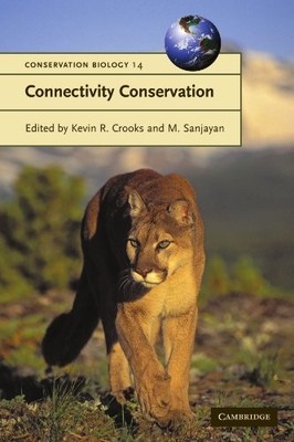 Connectivity Conservation (Conservation Biology),Kevin R. Crooks