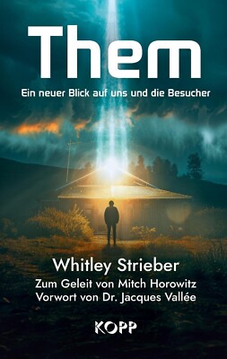 Them Whitley Strieber Kopp Verlag Buch 2025 Mystery Phänomene Die Besucher
