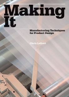 Making It: Manufacturing Techniques for Product Des... | Buch | Zustand sehr gut