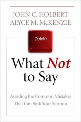 What Not to Say : Avoiding the Common Mistakes That Can Sink Your