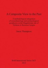 A Composite View To The Past: A Methodological Integration Of Zooarchaeolog...