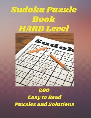 SUDOKU Puzzle Buch Hard Level, 200 leicht lesbare Rätsel und Lösungen, 9 x 9 gr...