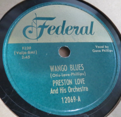 78RPM Federal Preston Love, v Gene Phillips - Wango Blues / September, nice V V+