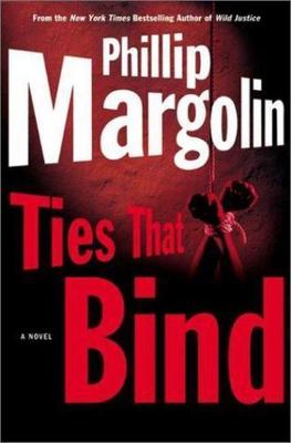 Ties That Bind - 9780060083243, hardcover, Phillip Margolin