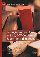 Reimagining Teaching In Early 20Th Century Experimental Schools Hai (U. A.) Buch