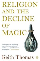 Religion And The Decline Of Magic Keith Thomas