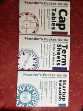 Lot of 3 Founder's Pocket Guides : Cap Tables - Term Sheets - Startup Valuation