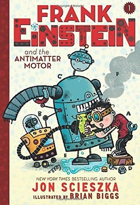 Frank Einstein and the Antimatter Motor: Book One - Scieszka, Jon Zst. SEHR GUT