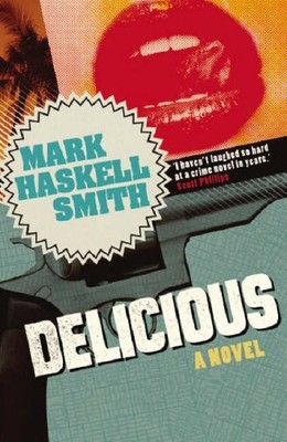 Köstlich: Roman, Mark Haskell Smith