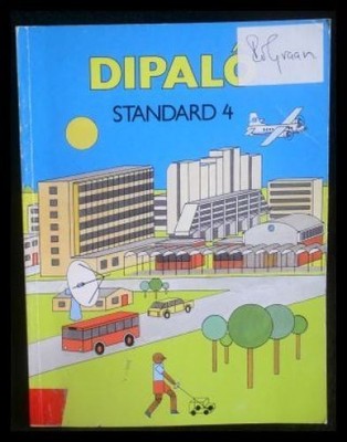 Dipalo Pupils´Book Standard 4 Ministry of Education Botswana: