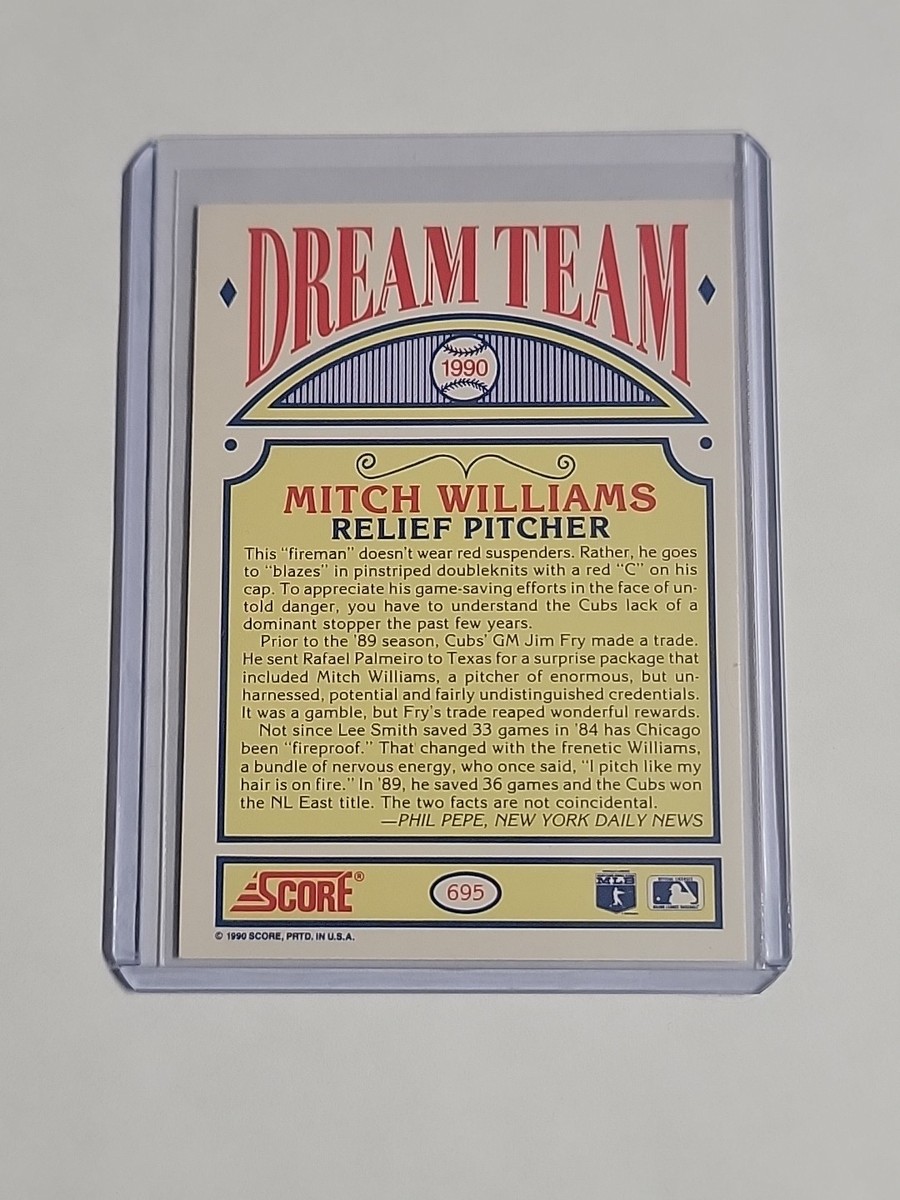 1990 Score Baseball 'Dream Team' Mitch Williams #695 - Chicago