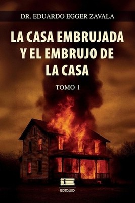 La casa embrujada y el embrujo de la casa, Tomo 1 (edicin b/n) by Grupo ?gneo Pa