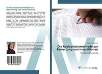 Melanie Gallmetzer | Die Realoptionsmethode Zur Bewertung Von Investitionen