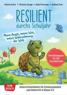 Hanna Acker (u. a.) | Resilient durchs Schuljahr: Meine Angst, meine Wut,...
