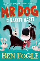 Mr Dog And The Rabbit Habit | Ben Fogle (U. A.) | Taschenbuch | Englisch | 2019