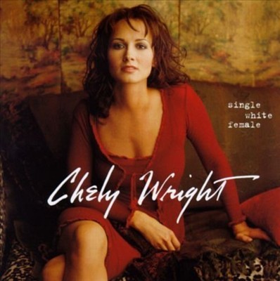 Chely Wright - Single White Female | CD