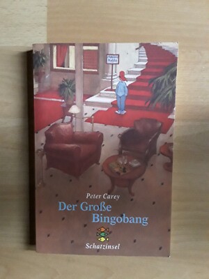 Peter Carey: Der Große Bingobang, TB 2000
