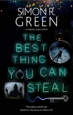 The Best Thing You Can Steal by Simon R. Green: New