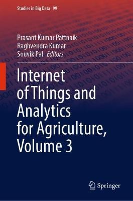 Internet der Dinge und Analytik für die Landwirtschaft, Band 3 - 9789811662096