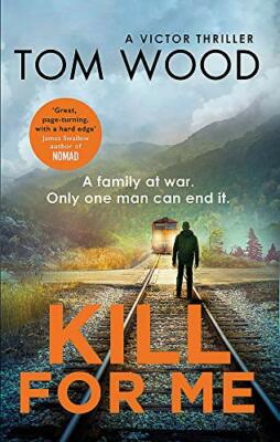Kill For Me (Victor),Tom Wood- 9780751565720