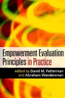 Empowerment Evaluation Principles in Practice - Paperback - VERY GOOD