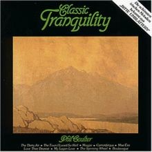Classic Tranquility von Coulter,Phil | CD | Zustand gut