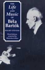 The Life and Music of Béla Bartók Halsey Stevens