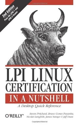 LPI Linux Certification in a Nutshell, 2nd Edition by Jeff Dean 0596005288