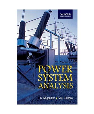 Power Systems Analysis, M. S. Sukhija, T. K. Nagsarkar
