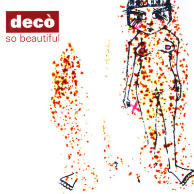 Deco (Daniela Del Core Francesco Piccinno Marco De Falco)    So Beautiful Neu