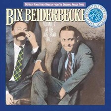 At the Jazz Band Ball: Vol 2 - Audio CD By Bix Beiderbecke - GOOD