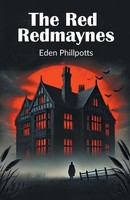 Eden Phillpotts | The Red Redmaynes | Taschenbuch | Englisch (2024)