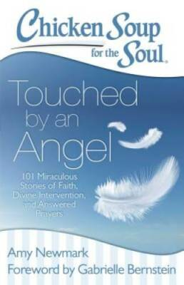 #ad Chicken Soup for the Soul: Touched by an Angel: 101 Miraculous Stori VERY GOOD $3.88