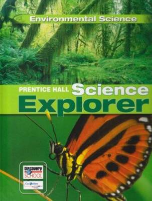 SCIENCE EXPLORER ENVIRONMENTAL SCIENCE STUDENT EDITION 2007C - Hardcover - GOOD