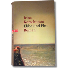 Irina Korschunow: Ebbe und Flut | Roman | Liebe | Familie | Neubeginn