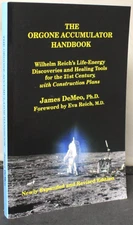Orgone Accumulator Handbook : Wilhelm Reich's Life-energy Discoveries & Healing