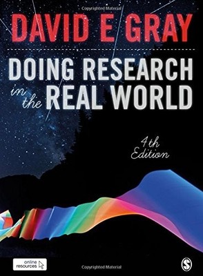 DOING RESEARCH IN THE REAL WORLD By David E Gray