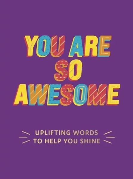 You Are So Awesome | Uplifting Words To Help You Shine | Summersdale Publishers-image