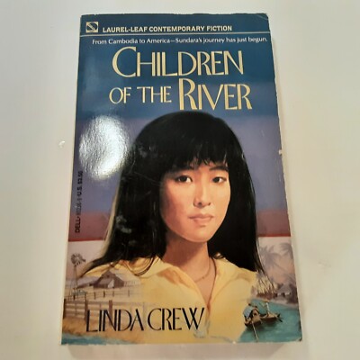 Children of the River by Linda Crew (1989) Young girl from Cambodia to America