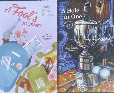 2 PBs: A Fool s Journey/A Hole In One By Judy Penz Sheluk (Mystery) Like New!