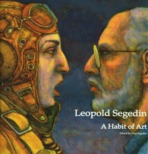 Leopold Segedin: A Habit of Art SIGNED LEO Large Full Color Book Chicago Artist
