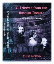 BOROVSKY, VICTOR (B. 1939 A triptych from the Russian theatre : an artistic bi