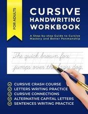 Cursive Handwriting Workbook for Adults: A Step-by-step Guide to Cursive Mastery