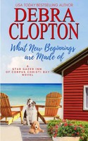 Debra Clopton | What New Beginnings Are Made Of | Taschenbuch | Englisch (2020)