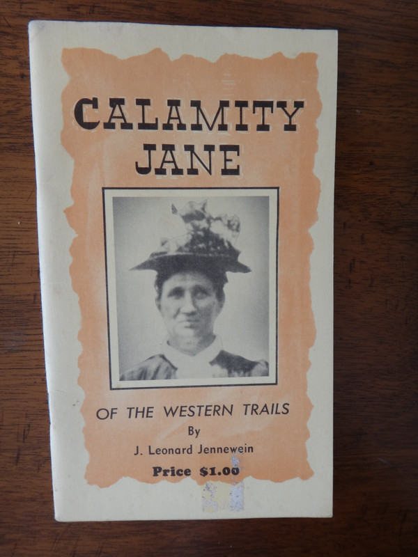 Vintage 1965 Booklet Calamity Jane of the Western Trails by J. Leonard Jennewein