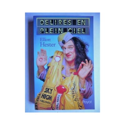 Delusions in the sky, Elliot Hester - Editions Payot