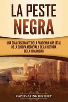 La Peste Negra Captivating History Taschenbuch Kartoniert / Broschiert Spanisch