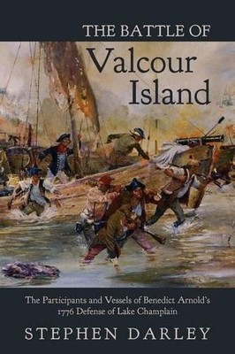 Stephen Darley The Battle of Valcour Island (Taschenbuch)