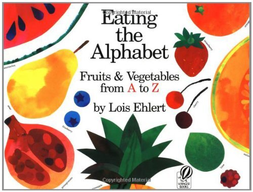Eating the Alphabet: Fruits & Vegetables from A to Z by Ehlert, Lois [Paperback] - Bild 1 von 1